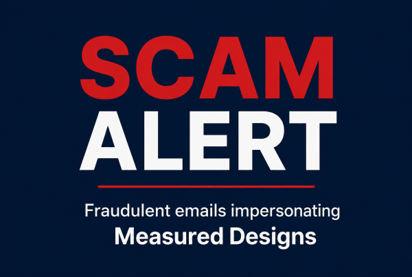 Warning sign for scam emails impersonating Measured Designs.